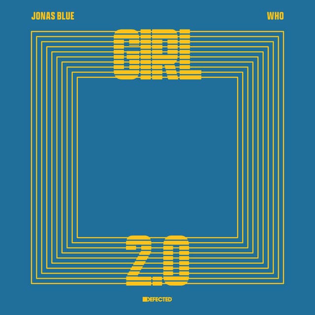 Jonas Blue, Wh0 - Girl 2.0