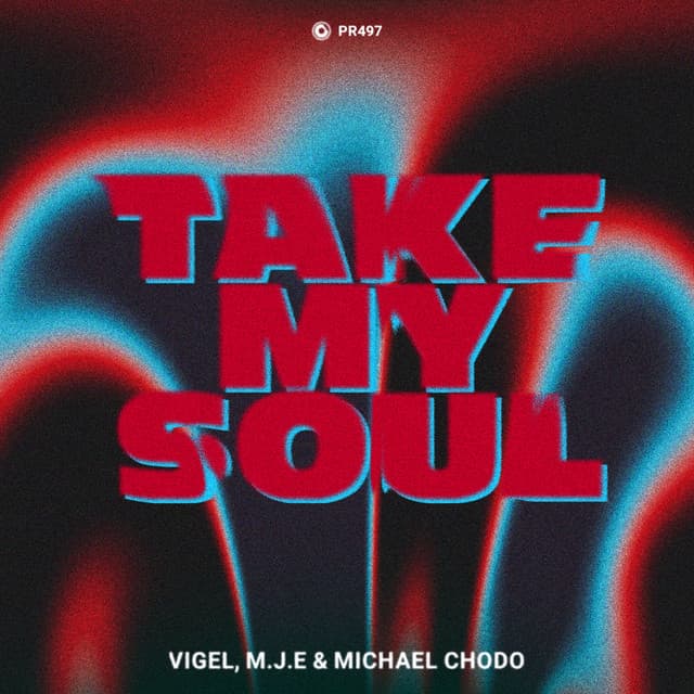 Vigel, M.J.E, Michael Chodo - Take My Soul